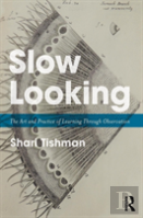 Slow Looking