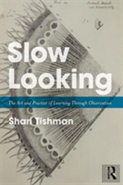 Slow Looking