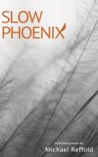 Slow Phoenix