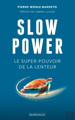 Bertrand.pt - Slow Power : Le Super-Pouvoir De La Lenteur
