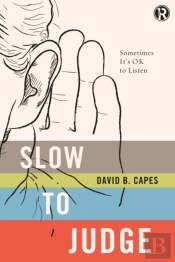 Slow To Judge