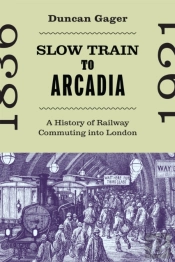Slow Train To Arcadia