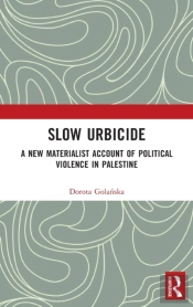 Slow Urbicide