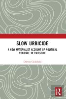 Slow Urbicide