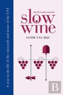 Slow Wine Guide Usa 2021