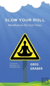 Slow Your Roll