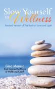 Slow Yourself To Wellness