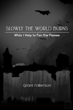 Bertrand.pt - Slowly, The World Burns, While I Help To Fan The Flames