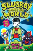 Slugboy Saves The World