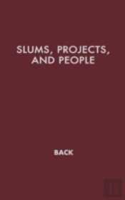 Slums, Projects, And People