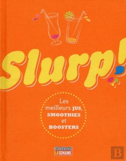 Bertrand.pt - Slurp ! - Les Meilleurs Jus  Smoothiest Et Boosters