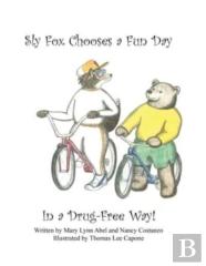Sly Fox Has A Fun Day In A Drug-Free Way