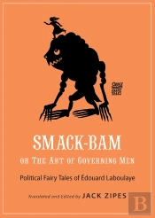Smack-Bam, Or The Art Of Governing Men