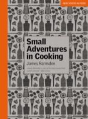 Small Adventures In Cooking