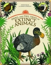 Small And Tall Tales Of Extinct Animals