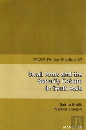 Small Arms And The Security Debate In South Asia