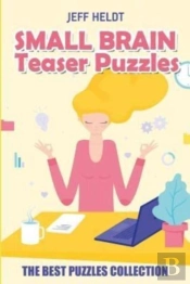 Small Brain Teaser Puzzles