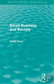 Small Business And Society (Routledge Revivals)