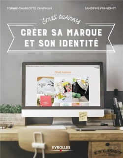 Bertrand.pt - Small Business ; Créer Sa Marque Et Son Identité