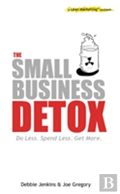 Small Business Detox (A Lean Marketing Toolbook)