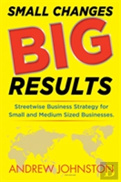 Small Changes Big Results