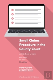 Small Claims Procedure In The County Court: A Practical Guide