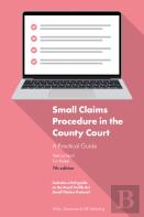 Small Claims Procedure In The County Court: A Practical Guide