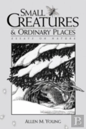 Small Creatures And Ordinary Places