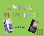 Small Distortions: A Coffee Table Book B
