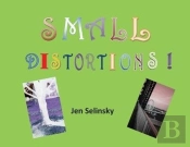 Small Distortions: A Coffee Table Book B