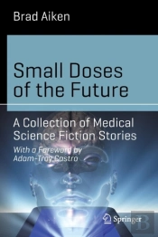 Small Doses Of The Future