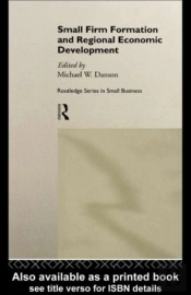 Small Firm Formation And Regional Economic Development