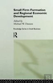 Small Firm Formation And Regional Economic Development