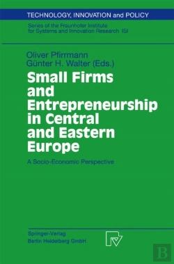 Bertrand.pt - Small Firms And Entrepreneurship In Central And Eastern Europe