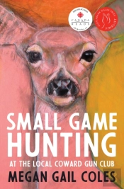 Small Game Hunting At The Local Coward Gun Club