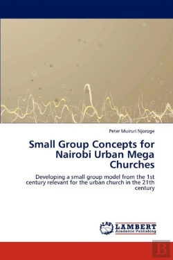 Bertrand.pt - Small Group Concepts For Nairobi Urban Mega Churches
