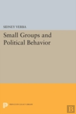 Bertrand.pt - Small Groups And Political Behavior