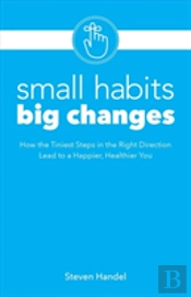 Small Habits, Big Changes
