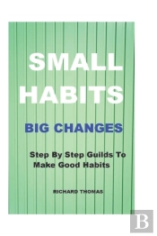 Small Habits Big Changes
