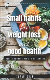 Small Habits For Weight Loss And Good Health