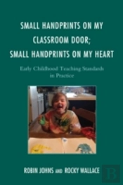 Small Handprints On My Classroom Door; Small Handprints On My Heart