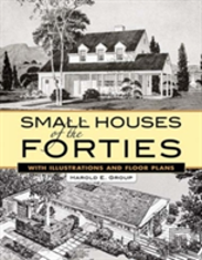 Small Houses Of The Forties