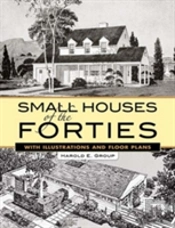 Small Houses Of The Forties