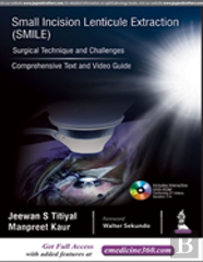 Small Incision Lenticule Extraction (Smile): Surgical Technique And Challenges