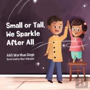 Small Or Tall, We Sparkle After All