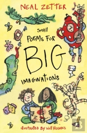 Small Poems For Big Imaginations