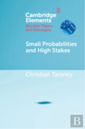 Small Probabilities And High Stakes