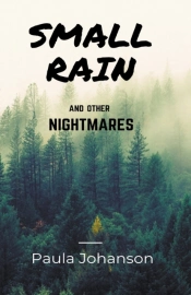 Small Rain And Other Nightmares