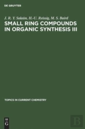 Small Ring Compounds In Organic Synthesis Iii