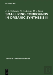 Small Ring Compounds In Organic Synthesis Iii